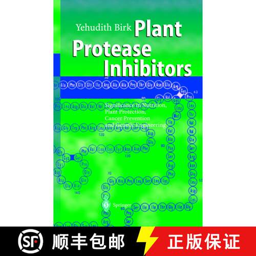 【3-4周达】Plant Protease Inhibitors: Significance in Nutrition, Plant Protection, Cancer Prevention ... [9783540001188]