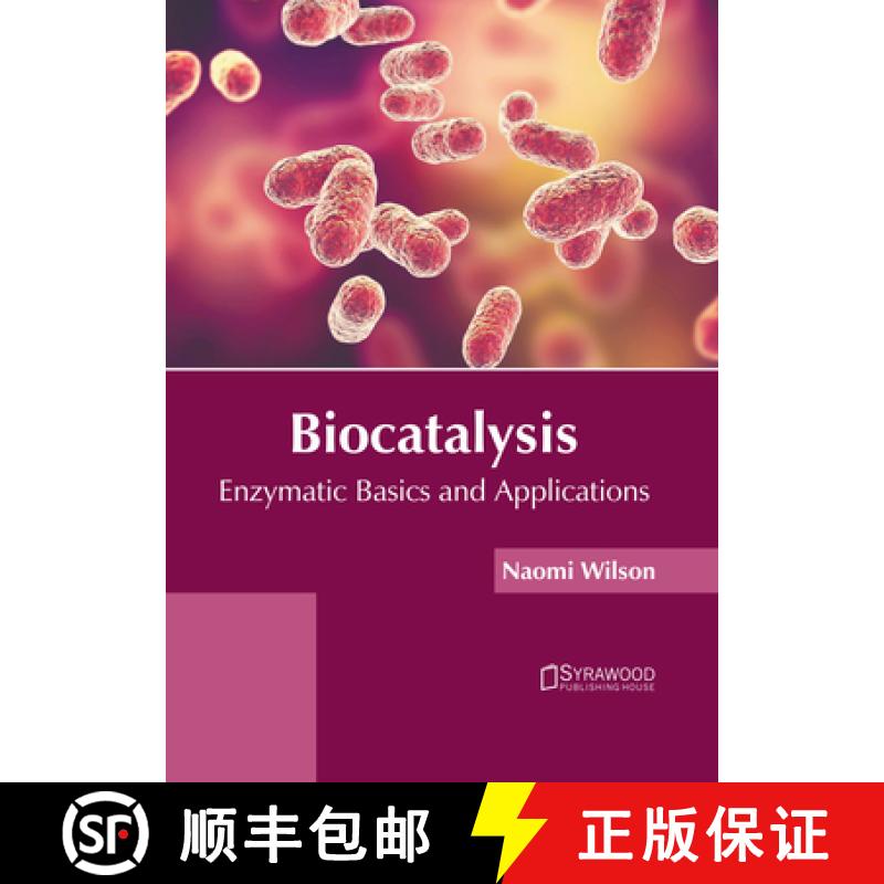 【3-4周达】Biocatalysis: Enzymatic Basics and Applications [9781647403898]