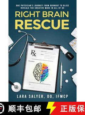 【3-4周达】Right Brain Rescue: One physician's journey from burnout to bliss reveals the creative mus... [9781735449807]