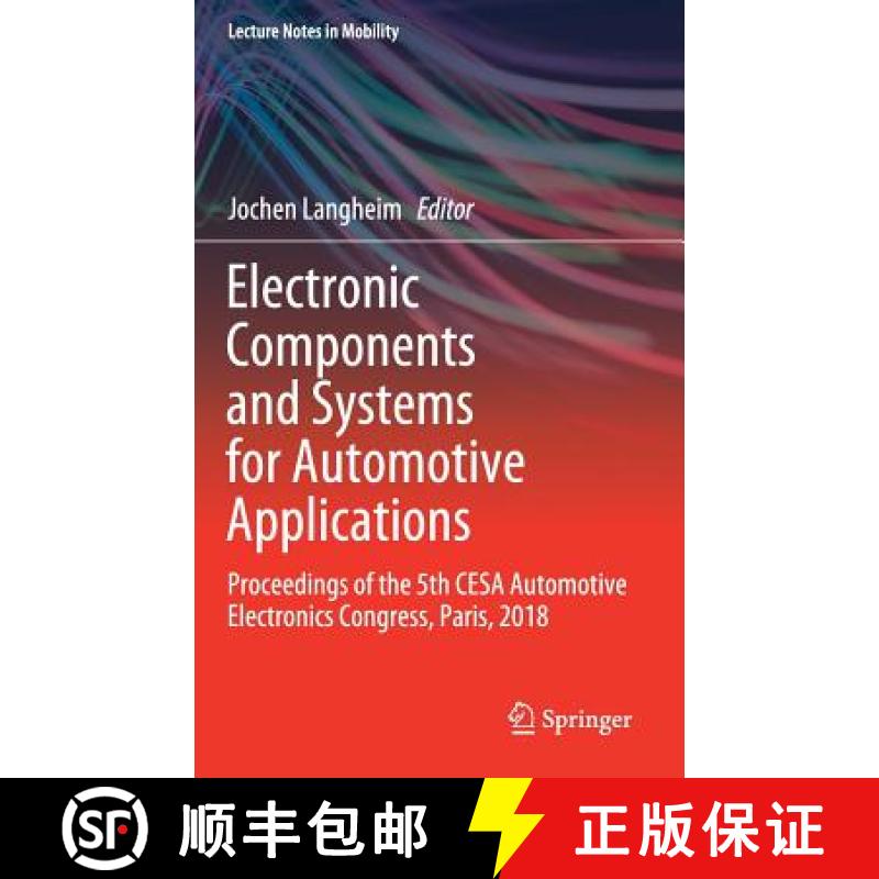 【3-4周达】Electronic Components and Systems for Automotive Applications : Proceedings of the 5th CES... [9783030141554]