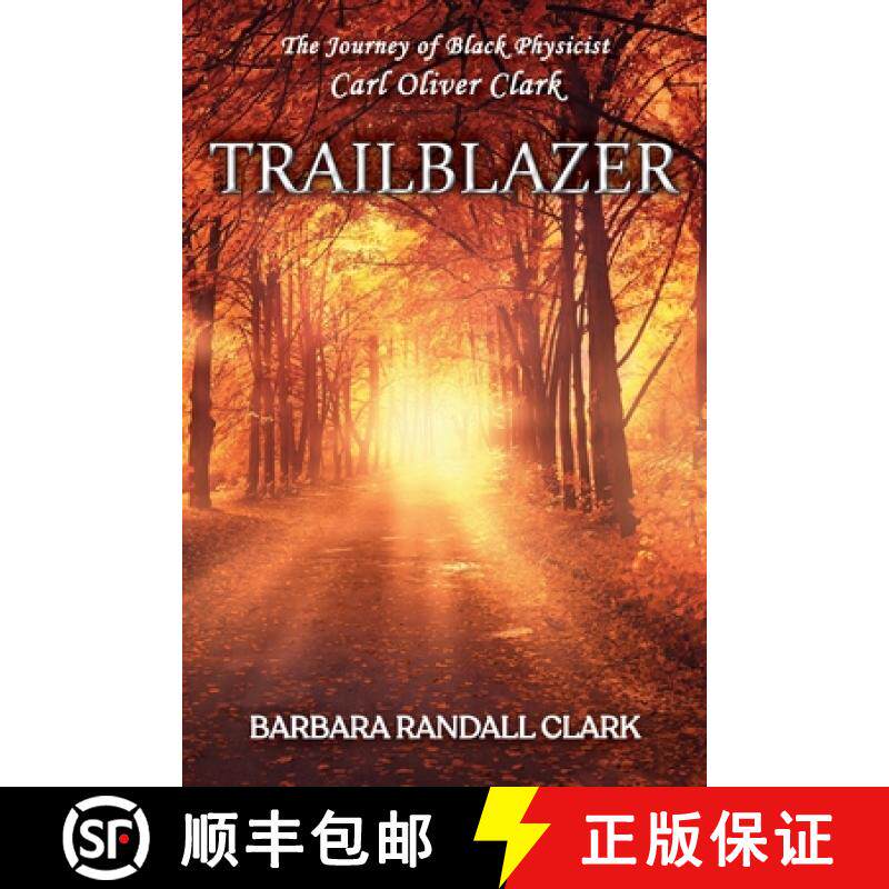 【3-4周达】Trailblazer: The Journey of Black Physicist Carl Oliver Clark [9798886401905]