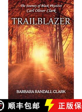 【3-4周达】Trailblazer: The Journey of Black Physicist Carl Oliver Clark [9798886401905]