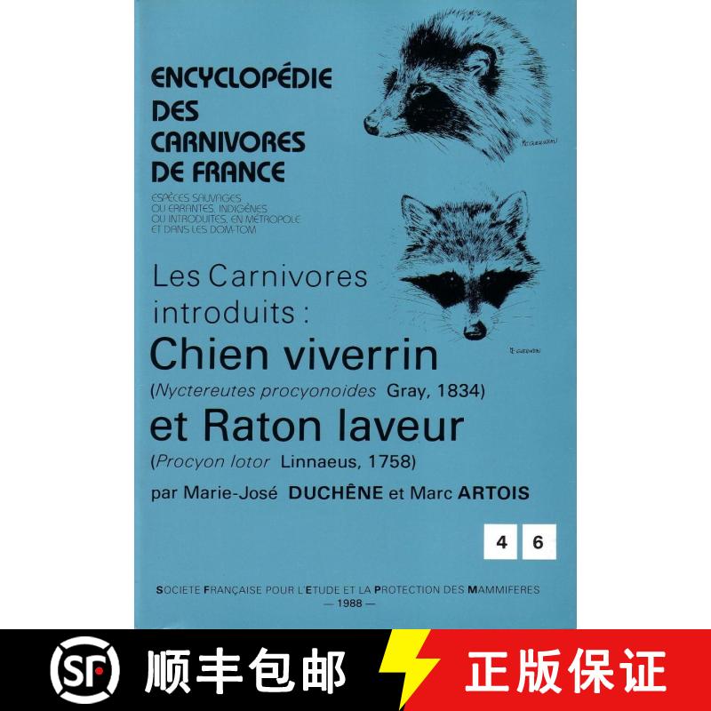 预订 Encyclopédie des Carnivores de France, Part 4/6: le Chien Viverrin (Nyctereutes procyonoides Gr... [9782905216144]