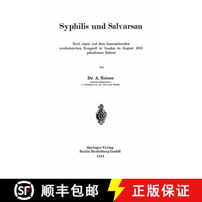 【3-4周达】Syphilis Und Salvarsan: Nach Einem Auf Dem Internationalen Medizinischen Kongress in Londo... [9783662230268]
