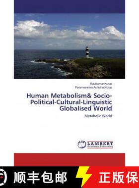预订 Human Metabolism& Socio-Political-Cultural-Linguistic Globalised World [9786202515832]