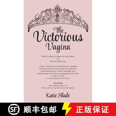 【3-4周达】The Victorious Vagina: How to Beat a Player at His Game & Win at Self-Love [9798330408306]