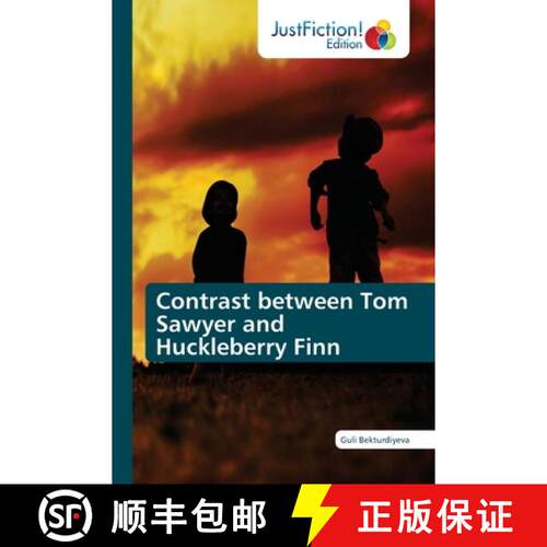 预订 Contrast between Tom Sawyer and Huckleberry Finn [9786206742272]