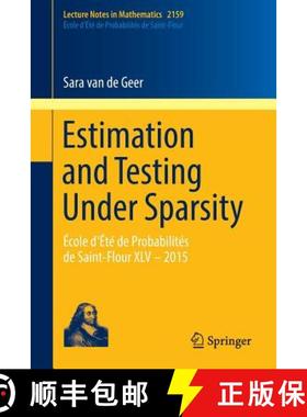 【3-4周达】Estimation and Testing Under Sparsity : École d'Été de Probabilités de Saint-Flour XLV... [9783319327730]