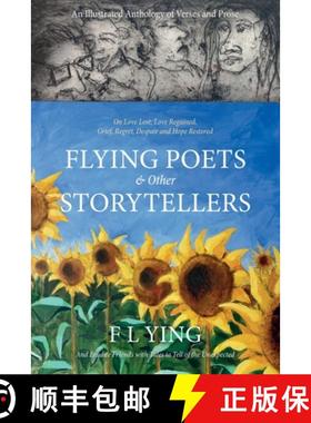 【3-4周达】FLYING POETS & other STORYTELLERS: On Love Lost, Love Regained, Grief, Regret, Despair and... [9781836280361]