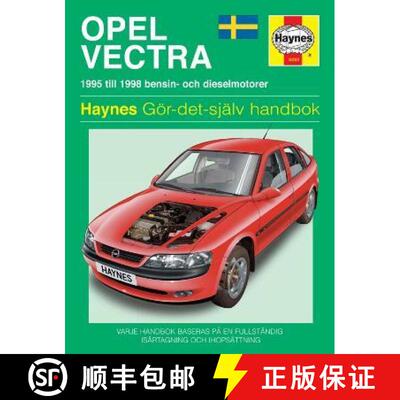 【3-4周达】Opel Vectra (1995 - 1998) Haynes Repair Manual (svenske utgava): 95-98 [9780857335982]
