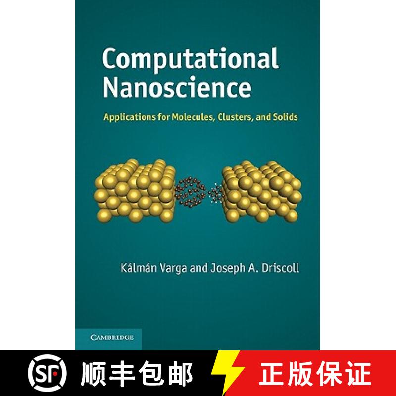 【3-4周达】精装 Computational Nanoscience: Applications for Molecules, Clusters, and Solids [9781107001701] - 实物图