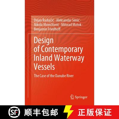 【3-4周达】Design of Contemporary Inland Waterway Vessels : The Case of the Danube River [9783030773274]