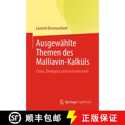 【3-4周达】Ausgewählte Themen des Malliavin-Kalküls: Chaos, Divergenz und noch viel mehr (1. Aufl. ... [9783031427282]