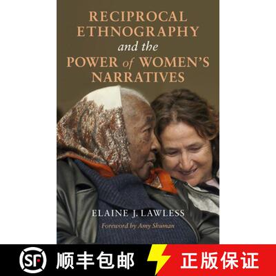 【3-4周达】Reciprocal Ethnography and the Power of Women's Narratives [9780253042972]