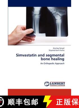 预订 Simvastatin and segmental bone healing [9783659195396]