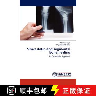 预订 Simvastatin and segmental bone healing [9783659195396]