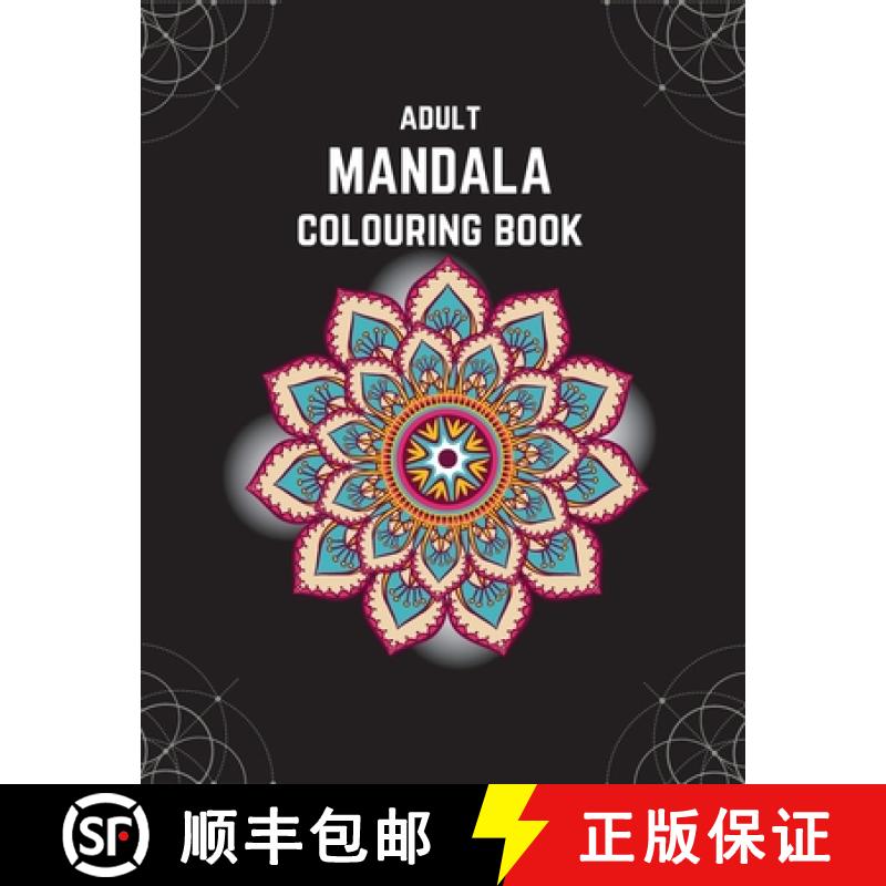 【3-4周达】Adult Mandala Colouring Book: Stress & Anxiety Relieving Mandala Inspired Art Colouring Pa... [9781739142407]