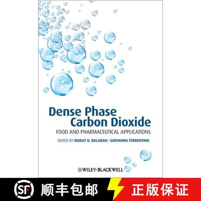 【3-4周达】精装 Dense Phase Carbon Dioxide: Food And Pharmaceutical Applications [Wiley食品] [9780813806495]
