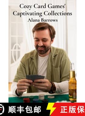 【3-4周达】Cozy Card Games' Captivating Collections: Amassing rare and valuable card games for compet... [9798348588663]