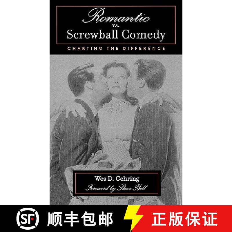 【3-4周达】Romantic vs. Screwball Comedy : Charting the Difference [9780810844247]