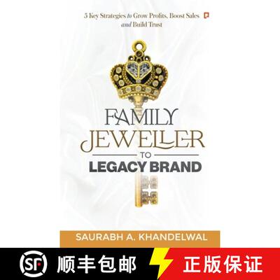 【3-4周达】Family Jeweller to Legacy Brand: 5 key Strategies to grow Profits, Boost Sales and Build T... [9789355546593]
