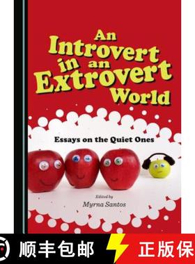 预订 An Introvert in an Extrovert World: Essays on the Quiet Ones [9781443870665]