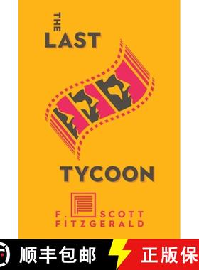 【3-4周达】The Last Tycoon: The Authorized Text [9781982147730]