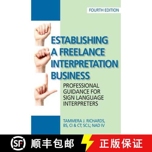 【3-4周达】Establishing a Freelance Interpretation Business: Professional Guidance for Sign Language ... [9780578218083]
