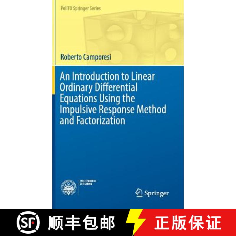 【3-4周达】An Introduction to Linear Ordinary Differential Equations Using the Impulsive Response Met... [9783319496665]