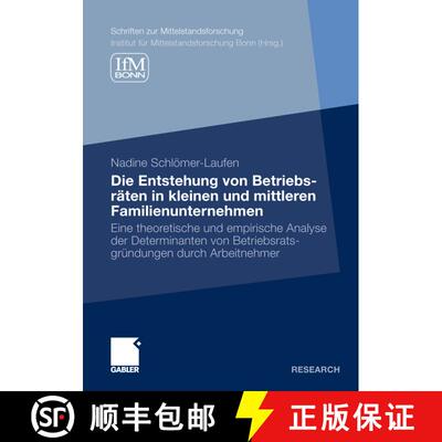 【3-4周达】Die Entstehung Von Betriebsr ten in Kleinen Und Mittleren Familienunternehmen : Eine Theor... [9783834935397]