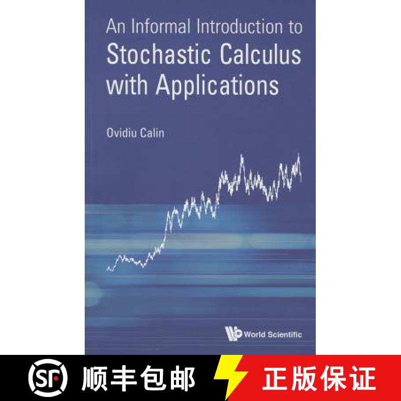 【3-4周达】Informal Introduction To Stochastic Calculus With Applications, An [9789814689915]