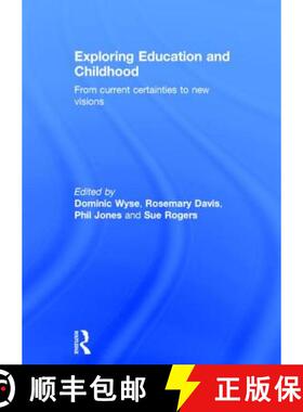 【3-4周达】Exploring Education and Childhood: From Current Certainties to New Visions [9780415841108]