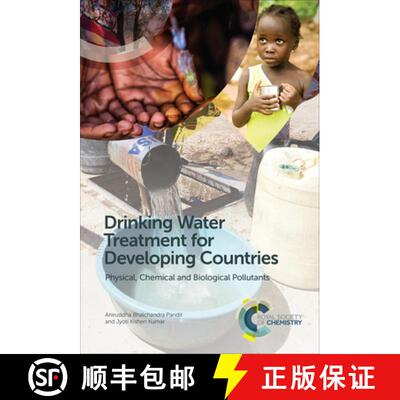 【3-4周达】Drinking Water Treatment for Developing Countries : Physical, Chemical and Biological Poll... [9781788010191]