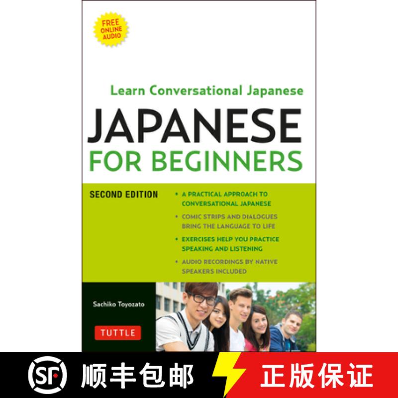 【3-4周达】Japanese for Beginners: Learning Conversational Japanese - Second Edition (Includes Both O... [9784805313671]