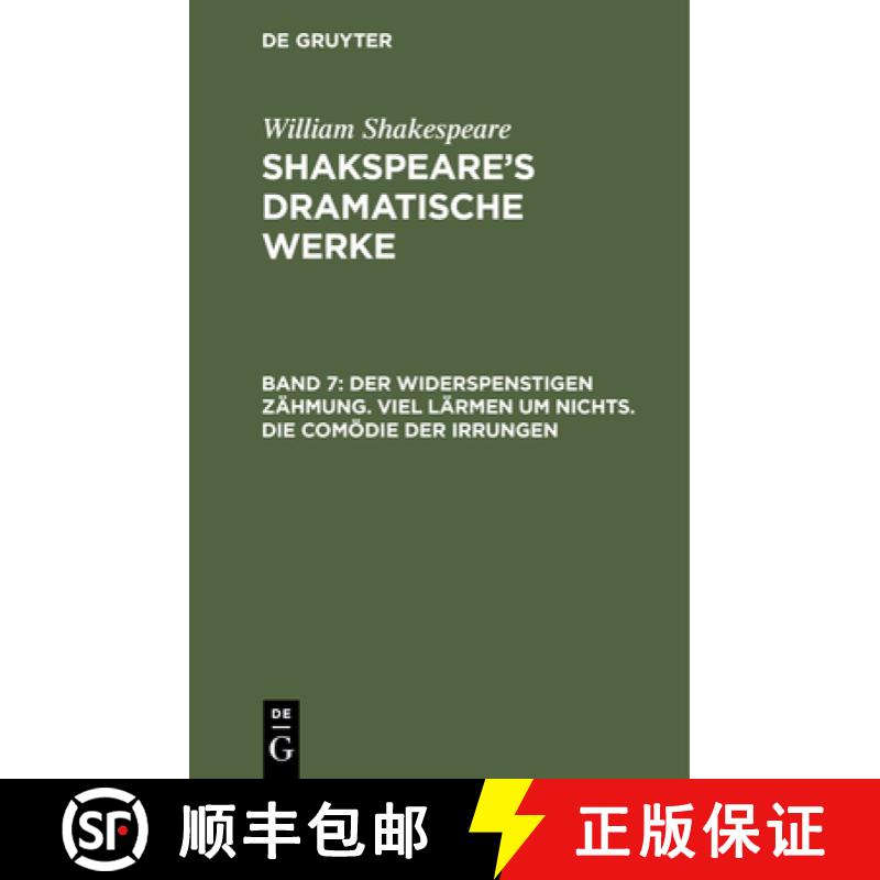 预订 Der Widerspenstigen Zähmung. Viel Lärmen um Nichts. Die Comödie der Irrungen [9783112405055]