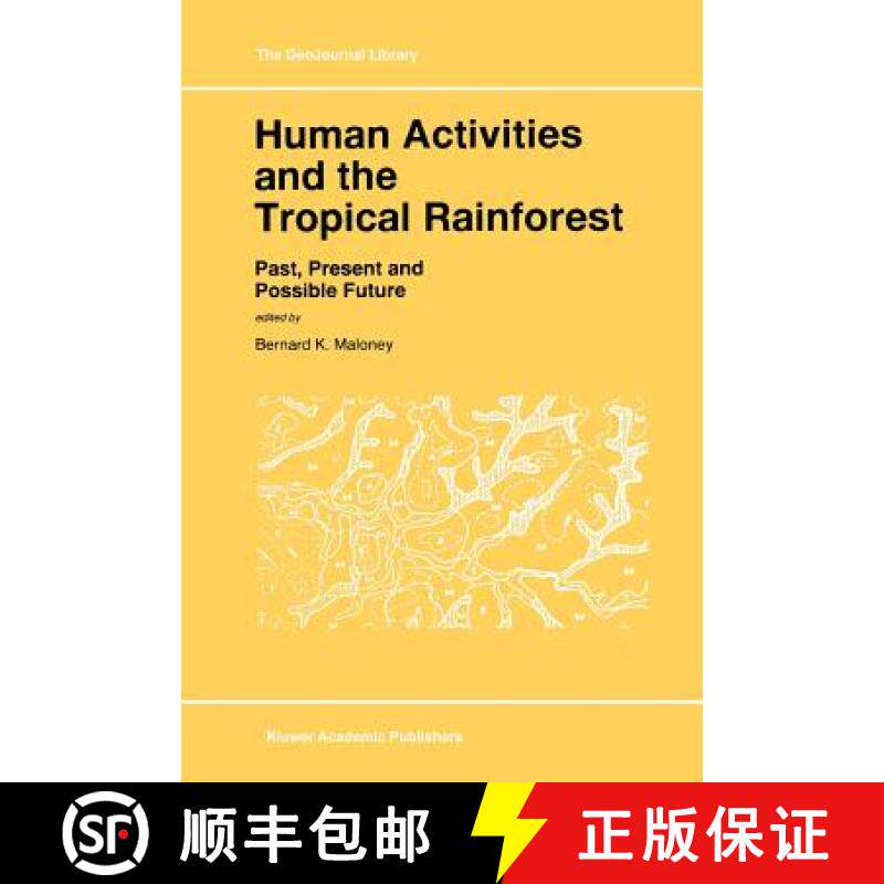 【3-4周达】Human Activities and the Tropical Rainforest : Past, Present and Possible Future [9789048149520]