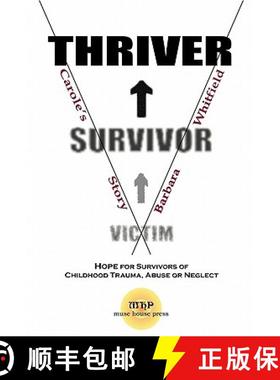 【3-4周达】Victim To Survivor and Thriver: Carole's Story [9781935827115]