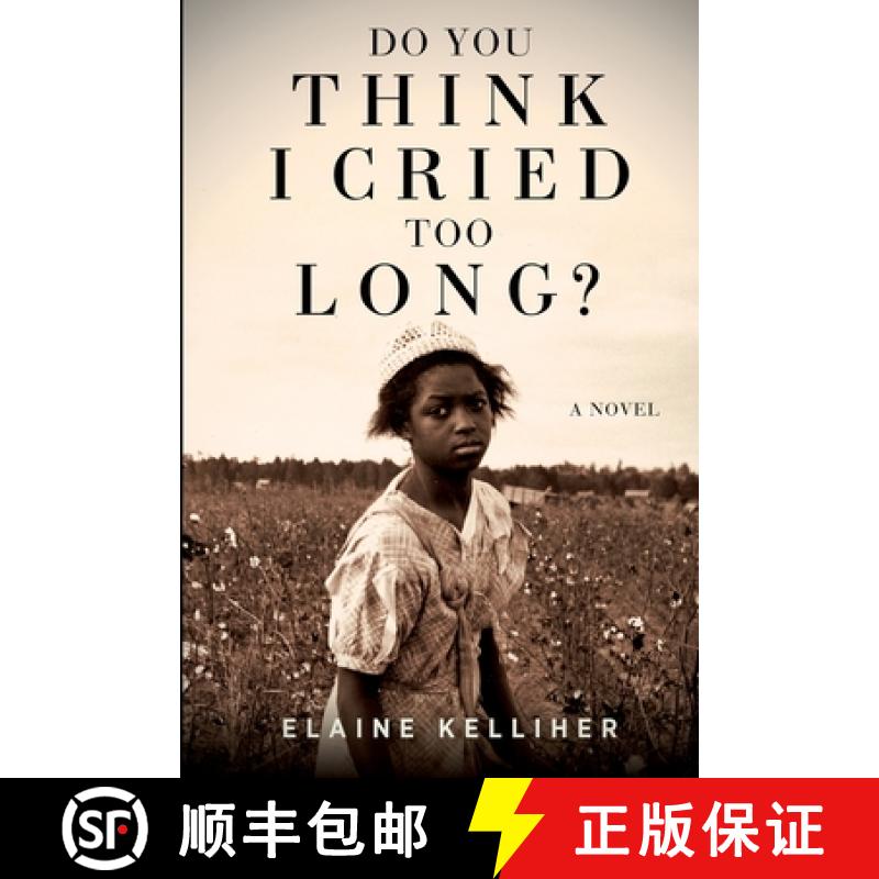 【3-4周达】Do You Think I Cried Too Long [9798218157241]