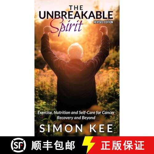 【3-4周达】The Unbreakable Spirit: Exercise, Nutrition and Self-Care for Cancer Recovery and Beyond [9789699896378]