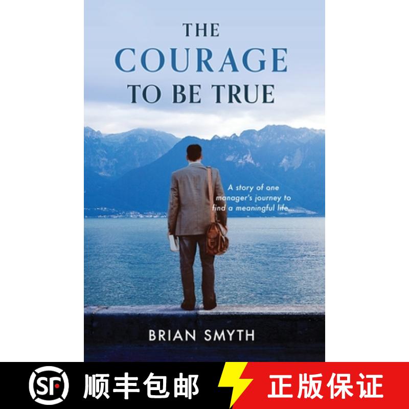 【2-3周达】The Courage to be True - A story of one manager's journey to find a meaningful life [9781739218768]