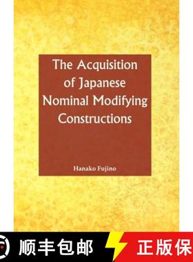 预订 Acquisition of Japanese Nominal Modifying Constructions by N [9781443847513]
