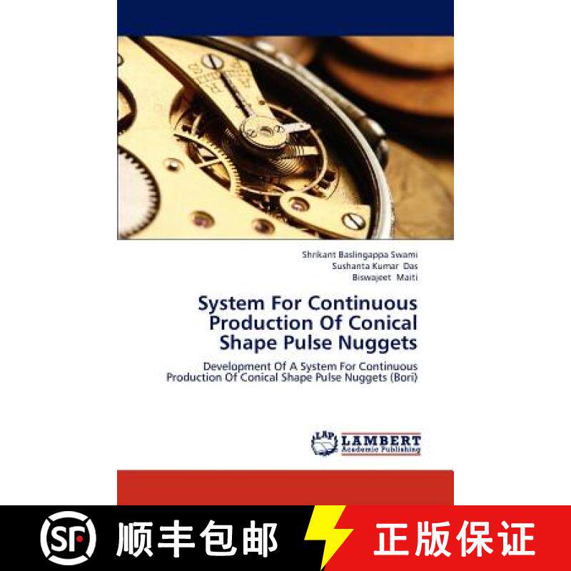 预订 System for Continuous Production of Conical Shape Pulse Nuggets [9783659289903]