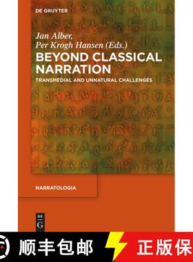 预订 Beyond Classical Narration: Transmedial and Unnatural Challenges [9783110352573]
