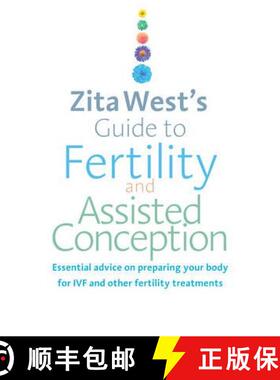 【3-4周达】Zita West's Guide to Fertility and Assisted Conception : Essential Advice on Preparing You... [9780091929343]