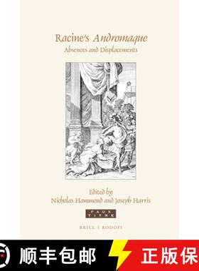 预订 Racine's Andromaque: Absences and Displacements [9789004415058]