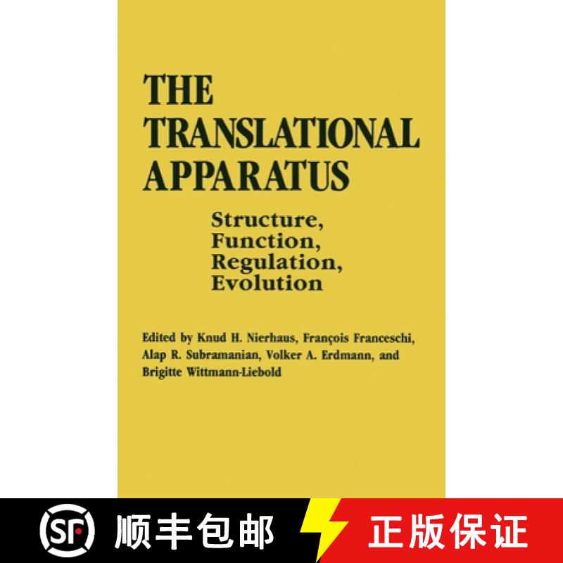 【2-3周达】The Translational Apparatus : Structure, Function, Regulation, Evolution [9780306445385]