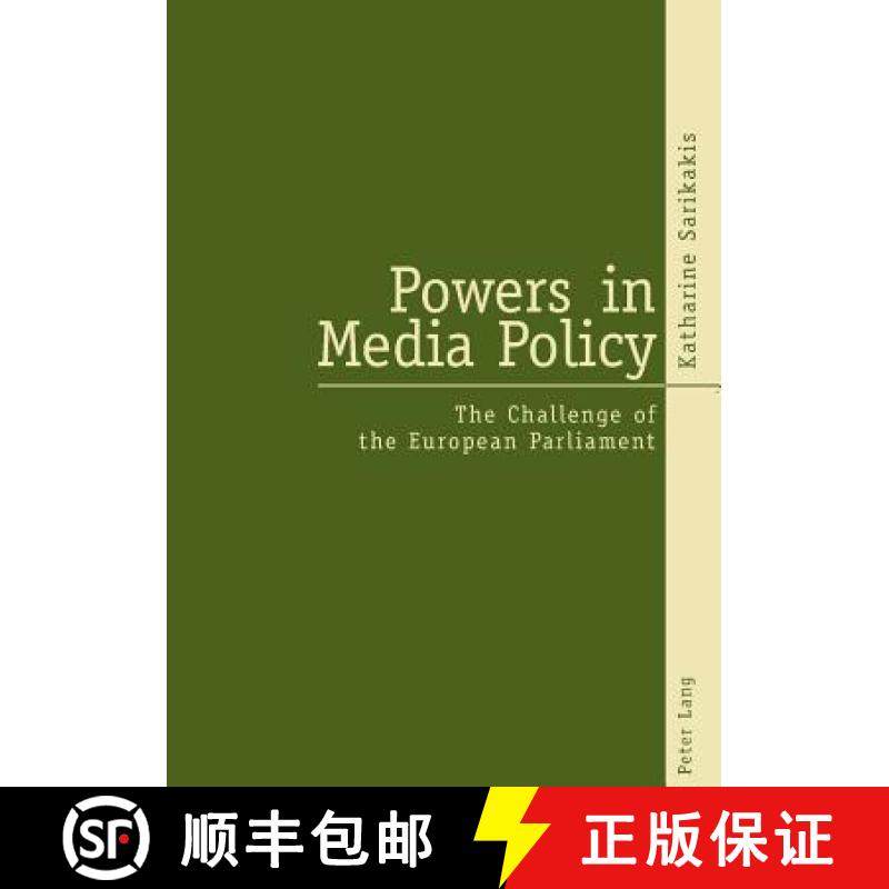 【3-4周达】Powers in Media Policy : The Challenge of the European Parliament [9783039101467]