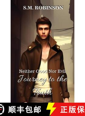 预订 Neither Good Nor Evil: Journey to the Truth [9798985400137]