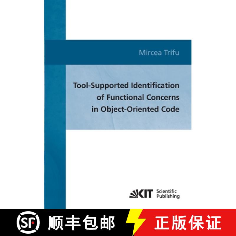 【3-4周达】Tool-supported identification of functional concerns in object-oriented code [9783866444942]