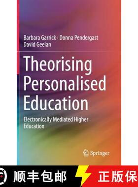 【3-4周达】Theorising Personalised Education : Electronically Mediated Higher Education [9789811026980]